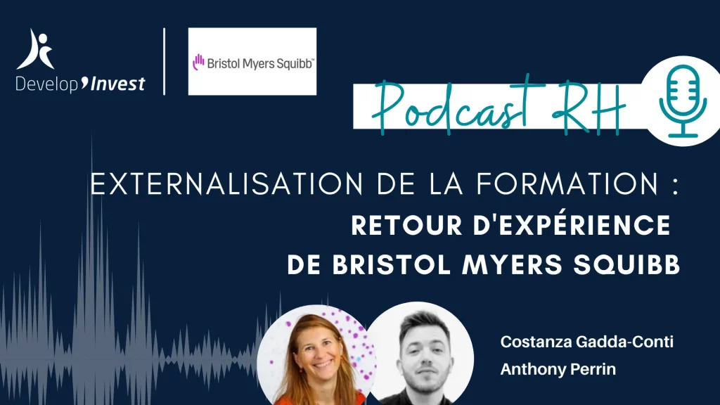 Podcast RH : externalisation de la formation retour d'expérience bristol myers squibb