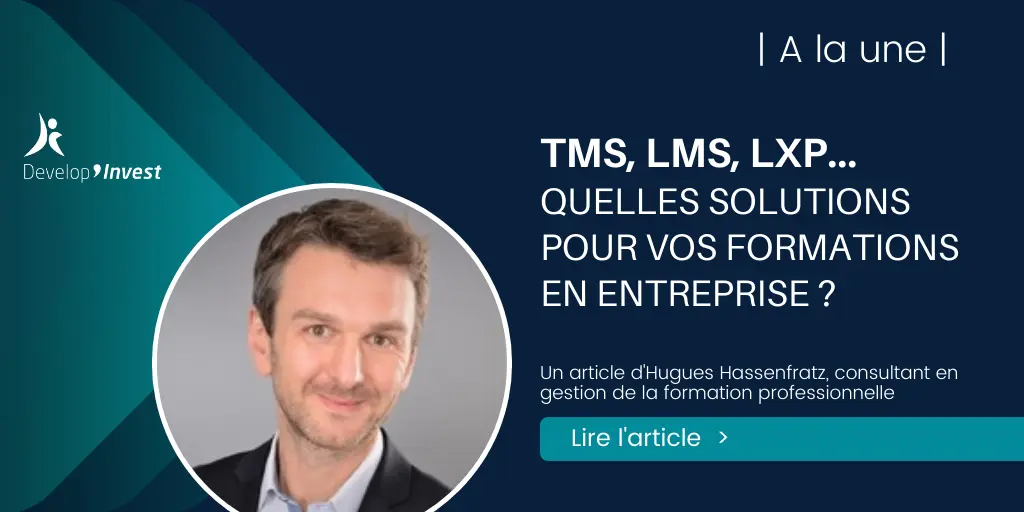 TMS, LMS, LXP… quelles plateformes formation pour votre entreprise ?